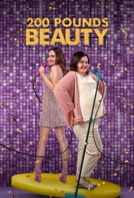 دانلود فیلم 200 Pounds Beauty سال 2023 - 200 پوند زیبایی