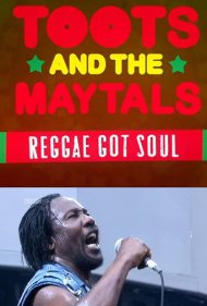 دانلود فیلم Toots and the Maytals Reggae Got Soul سال 2011 - توتس و میتالز: رگی روح دارد