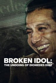 دانلود فیلم Broken Idol: The Undoing of Diomedes Díaz سال 2022 - بت شکسته: سقوط دیومدس دیاز