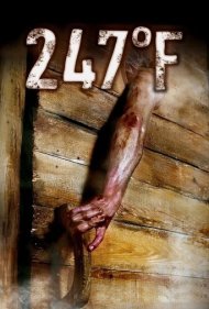دانلود فیلم 247°F سال 2011 - ۲۴۷ درجه فارنهایت