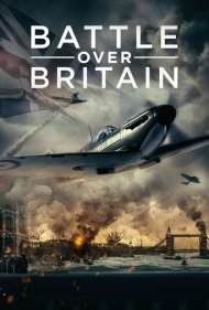 دانلود فیلم Battle Over Britain سال 2023 - نبرد بر سر بریتانیا