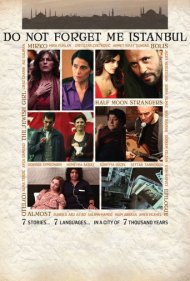 دانلود فیلم Do Not Forget Me Istanbul سال 2012 - استانبول، مرا فراموش نکن