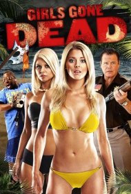 دانلود فیلم Girls Gone Dead سال 2012 - دختران مرده
