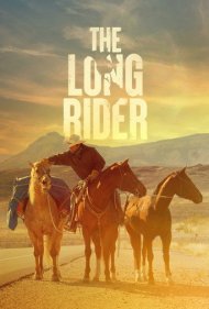 دانلود فیلم The Long Rider سال 2022 - سوارکار خستگیناپذیر