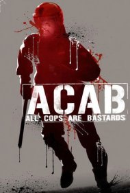 A.C.A.B. - All Cops Are Bastards 2012
