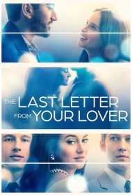 دانلود فیلم The Last Letter from Your Lover سال 2021 - آخرین نامه از معشوقه تو