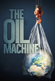 دانلود فیلم The Oil Machine سال 2022 - ماشین نفت