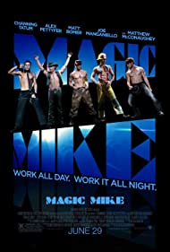 دانلود فیلم Magic Mike سال 2012 - مایک جادویی 1