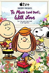 دانلود دوبله فارسی فیلم Snoopy Presents: To Mom (and Dad), with Love سال 2022 - اسنوپی تقدیم میکند: به مامان ( و بابا ) ، با عشق