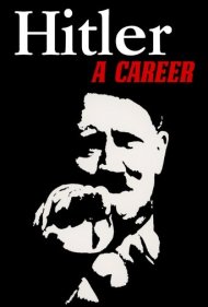 دانلود فیلم Hitler: A Career سال 1977 - هیتلر: یک دوران حرفه‌ای