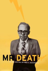 دانلود فیلم Mr. Death: The Rise and Fall of Fred A. Leuchter, Jr. سال 1999 - آقای مرگ: ظهور و سقوط فرد ای. لوکتر جونیور