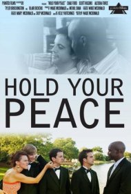 دانلود فیلم Hold Your Peace سال 2011 - سکوت اختیار کن