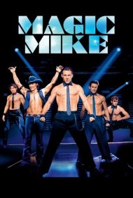 دانلود فیلم Magic Mike سال 2012 - مایک جادویی 1
