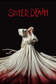 دانلود دوبله فارسی فیلم Sister Death سال 2023 - خواهر مرگ