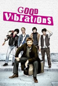 دانلود فیلم Good Vibrations سال 2012 - ارتعاشات خوب