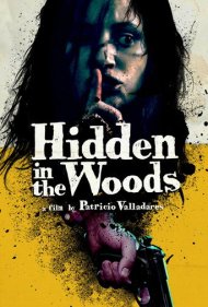 دانلود فیلم Hidden in the Woods سال 2012 - پنهان در جنگل