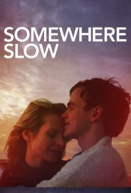 دانلود فیلم Somewhere Slow سال 2013 - جایی آرام و کند