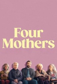 دانلود دوبله فارسی فیلم Four Mothers سال 2024 - چهار مادر