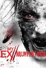 دانلود فیلم My Ex 2: Haunted Lover سال 2010 - دوستدختر سابق من ۲: معشوقه جنزده
