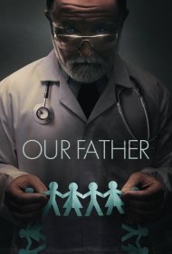 دانلود فیلم Our Father سال 2022 - پدر ما