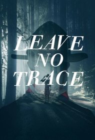 دانلود فیلم Leave No Trace سال 2022 - ردی باقی نگذار