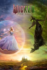 دانلود دوبله فارسی فیلم Wicked: For Good سال 2025 - بدجنس: برای همیشه