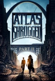 دانلود فیلم Atlas Shrugged: Part II سال 2012 - اطلس شانه خالی کرد: بخش دوم