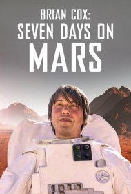 دانلود فیلم Brian Cox: Seven Days on Mars سال 2022 - برایان کاکس: هفت روز در مریخ