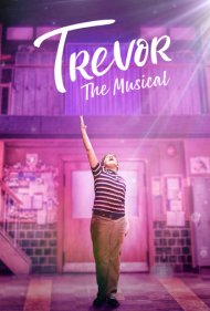 دانلود فیلم Trevor: The Musical سال 2022 - ترور: تئاتر موزیکال
