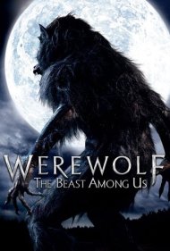 دانلود فیلم Werewolf: The Beast Among Us سال 2012 - گرگنما: هیولایی در میان ما