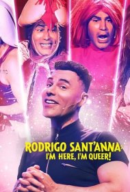 دانلود فیلم Rodrigo Sant'anna: I'm Here, I'm Queer! سال 2022 - رودریگو سانتانا: من اینجام، من کوییرم!