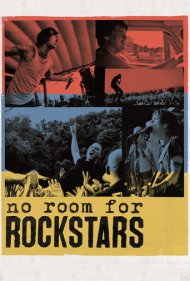 دانلود فیلم No Room for Rockstars سال 2012 - جایی برای راکاستارها نیست