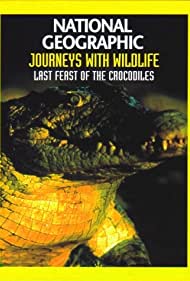 دانلود دوبله فارسی فیلم National Geographic: The Last Feast of the Crocodiles سال 1996