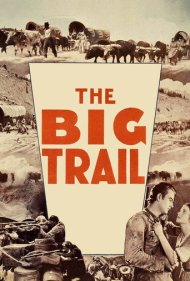 دانلود فیلم The Big Trail سال 1930 - مسیر بزرگ