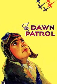 دانلود فیلم The Dawn Patrol سال 1930 - گشت سپیدهدم