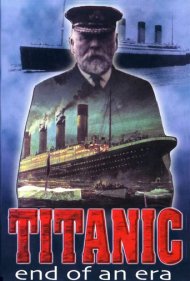 دانلود فیلم Titanic: End of an Era سال 1998 - تایتانیک: پایان یک دوران