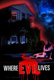 Where Evil Lives 1991