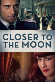 دانلود فیلم Closer to the Moon سال 2014 - نزدیکتر به ماه
