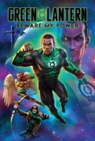 دانلود دوبله فارسی فیلم Green Lantern: Beware My Power سال 2022 - فانوس سبز: مراقب قدرت من باش