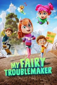 دانلود دوبله فارسی فیلم My Fairy Troublemaker سال 2022 - پری مشکل ساز من
