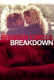دانلود فیلم The Broken Circle Breakdown سال 2012 - فروپاشی حلقهی شکسته
