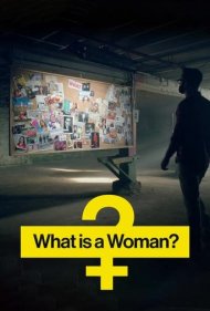 دانلود فیلم What Is a Woman? سال 2022 - زن چیست؟