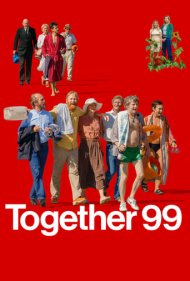 دانلود فیلم Together 99 سال 2023 - با هم 99