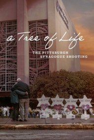 دانلود فیلم A Tree of Life: The Pittsburgh Synagogue Shooting سال 2022 - درخت زندگی: تیراندازی در کنیسه پیتسبورگ