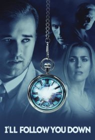 دانلود فیلم I'll Follow You Down سال 2013 - به دنبالت به گذشته میآیم