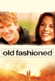 دانلود فیلم Old Fashioned سال 2014 - قدیمیپسند