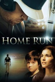 دانلود فیلم Home Run سال 2013 - هوم ران