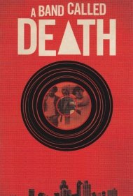 دانلود فیلم A Band Called Death سال 2013 - گروهی به نام دث