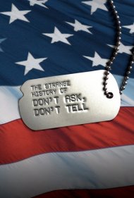دانلود فیلم The Strange History of Don't Ask, Don't Tell سال 2011 - تاریخچه عجیب نپرس و نگو