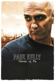 دانلود فیلم Paul Kelly: Stories of Me سال 2012 - پل کلی: داستانهای من